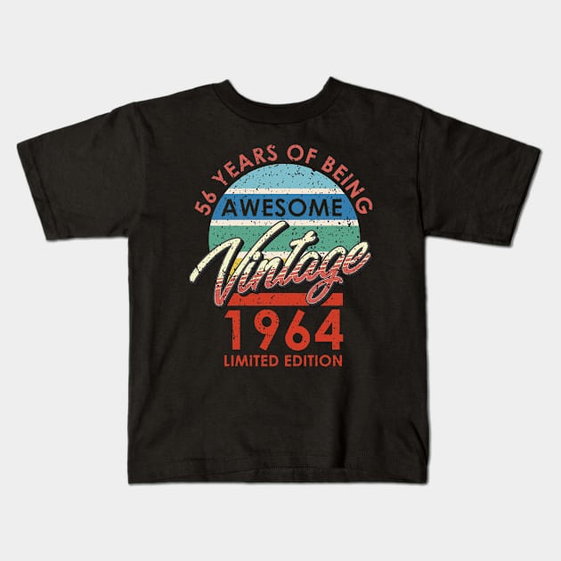 56 Years of Being Awesome Vintage 1964 Limited Edition Kids T-Shirt by simplecreatives